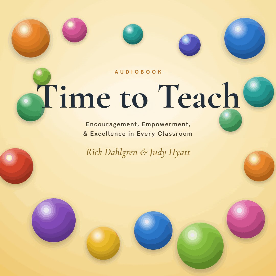 Time to Teach!: Encouragement, Empowerment, and Excellence in Every Classroom (Unabridged) cover